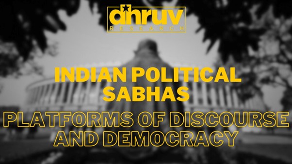 Indian Political Sabhas: Platforms of Discourse and Democracy